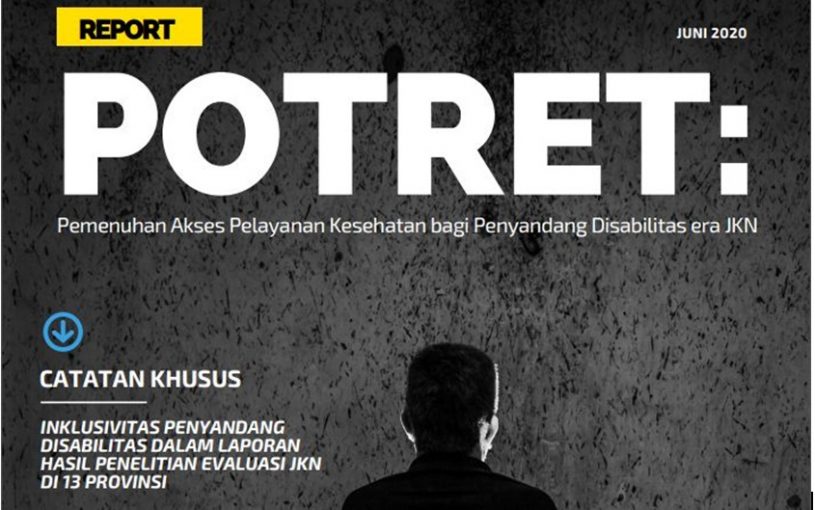 Potret Pemenuhan Akses Pelayanan Kesehatan Bagi Penyandang Disabilitas Era JKN