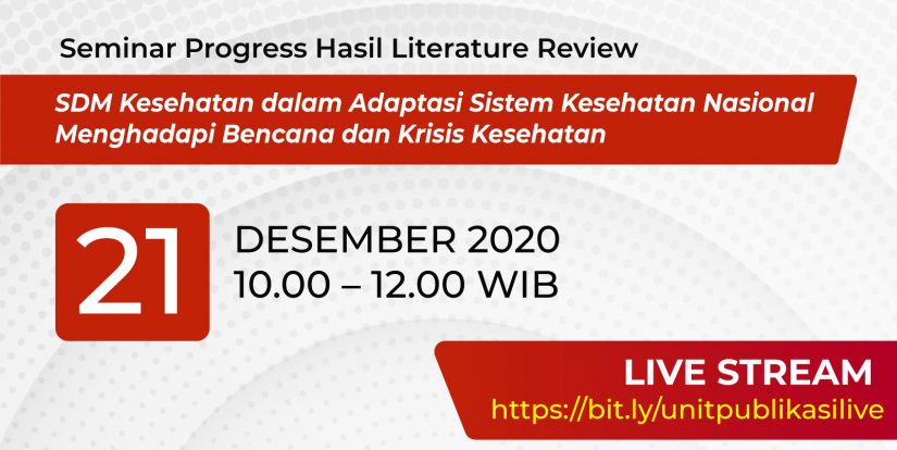 Seminar Progress Hasil Literature Review SDM Kesehatan dalam Adaptasi Sistem Kesehatan Nasional Menghadapi Bencana dan Krisis Kesehatan